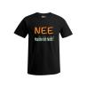 Shirt "Nee, mache ich nicht"